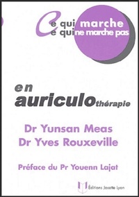 Picture of Ce qui marche - Ce qui ne marche pas - En auriculothérapie