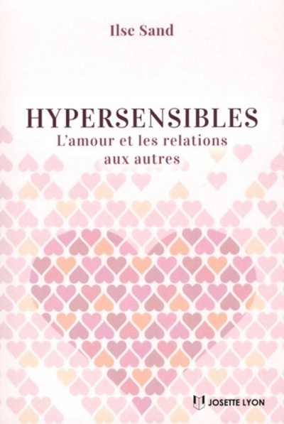 Image de Hypersensibles, l'amour et les relations aux autres