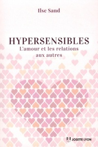 Picture of Hypersensibles, l'amour et les relations aux autres