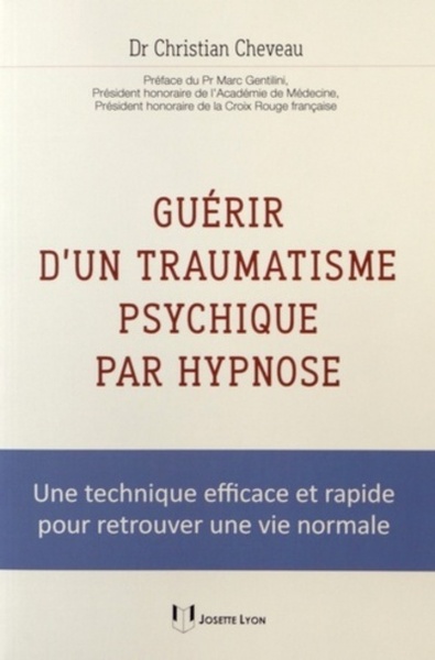 Picture of Guérir d'un traumatisme psychique par hypnose