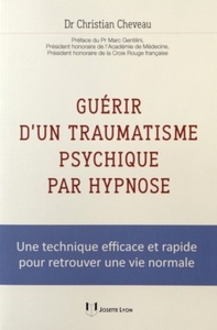 Picture of Guérir d'un traumatisme psychique par hypnose