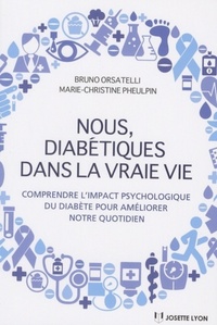 Image de Nous, diabétiques dans la vraie vie - Comprendre l'impact psychologique du diabète pour améliorer