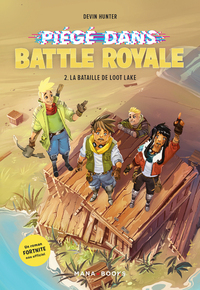 Image de Piégé dans Battle Royale T02 : La bataille de Loot Lake