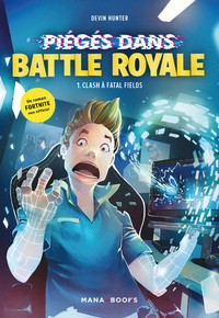 Image de Piégé dans Battle Royale T01 : Clash à Fatal Fields