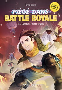 Image de Piégé dans Battle Royale T06 : À l'assaut de Tilted Towers