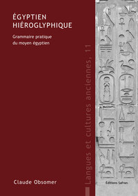 Image de EGYPTIEN HIEROGLYPHIQUE. GRAMMAIRE PRATIQUE DU MOYEN EGYPTIEN