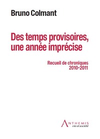 Picture of DES TEMPS PROVISOIRES, UNE ANNÉE IMPRÉCISE