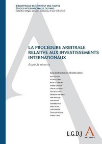 Image de LA PROCÉDURE ARBITRALE RELATIVE AUX INVESTISSEMENTS INTERNATIONAUX