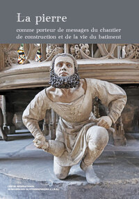 Image de LA PIERRE COMME PORTEUR DE MESSAGES DU CHANTIER DE CONSTRUCTION ET DE LA VIE DU BATIMENT