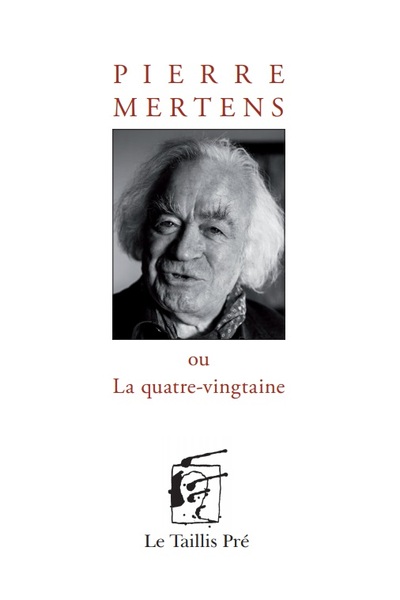 Picture of Pierre Mertens ou La quatre-vingtaine
