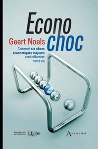 Picture of ECONOCHOC - COMMENT SIX CHOCS MAJEURS VONT INFLUENCER VOTRE VIE