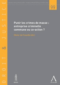 Picture of PUNIR LES CRIMES DE MASSE -ENTREPRISE CRIMINELLE COMMUNE OU CO-ACTION ?