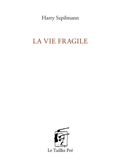 Picture of La vie fragile