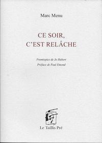 Picture of Ce soir, c'est relâche