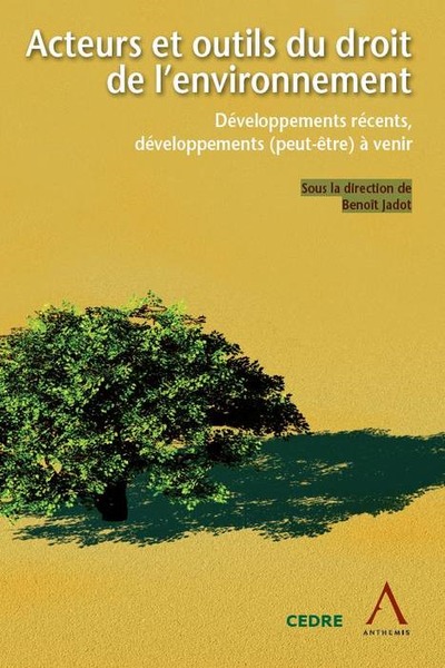 Image de acteurs et outils du droit de l'environnement - développements récents, développ