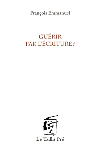 Image de Guérir par l'écriture?