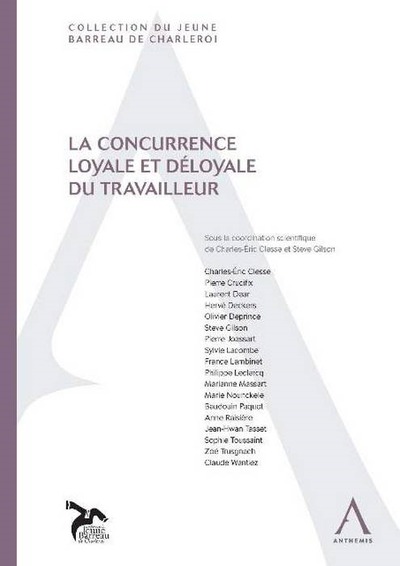 Image de LA CONCURRENCE LOYALE ET DÉLOYALE DU TRAVAILLEUR