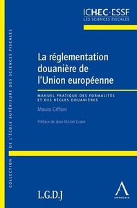 Picture of LA RÉGLEMENTATION DOUANIÈRE DE L'UNION EUROPÉENNE
