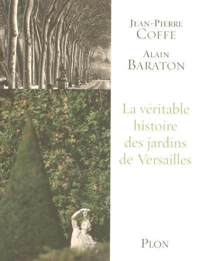 Image de La véritable histoire des jardins de Versailles