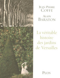Image de La véritable histoire des jardins de Versailles