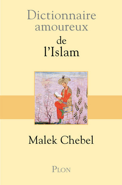 Picture of Dictionnaire amoureux de l'islam