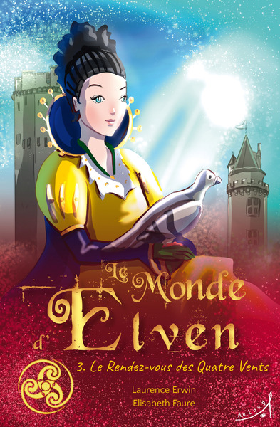 Picture of Le Monde d'Elven T3 :  Le Rendez-vous des Quatre Vents
