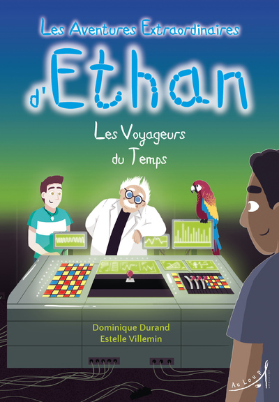 Image de Les Aventures extraordinaires d'Ethan - Les Voyageurs du temps