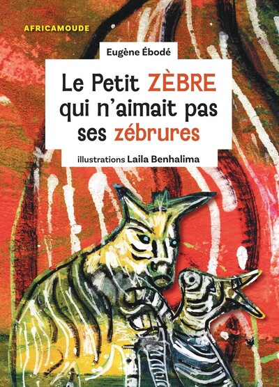 Image de Le Petit zèbre qui n'aimait pas ses zébrures