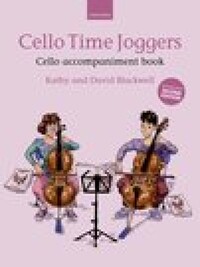 Image de KATHY & DAVID BLACKWELL : CELLO TIME JOGGERS CELLO ACCOMPANIMENT BOOK (SECOND EDITION)
