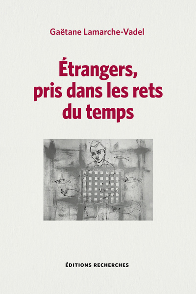 Picture of ETRANGERS, PRIS DANS LES RETS DU TEMPS