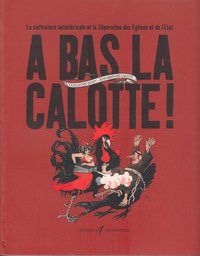 Image de À bas la calotte !