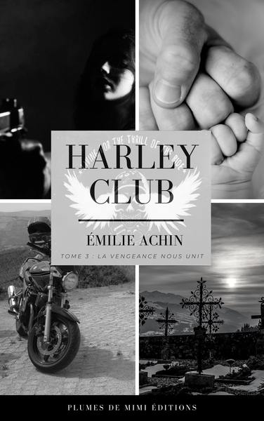Image de Harley Club - Tome 3 : La vengeance nous unit