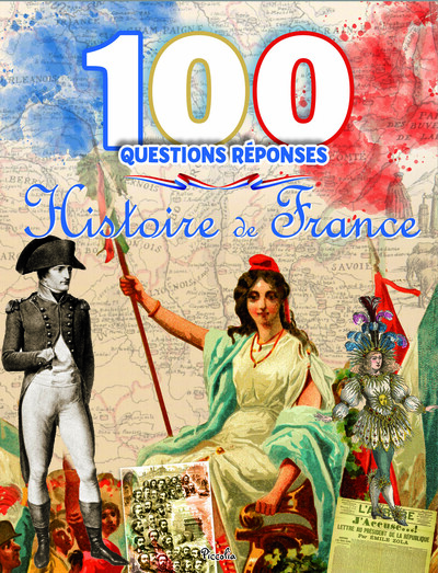 Image de Histoire de France - 100 questions réponses