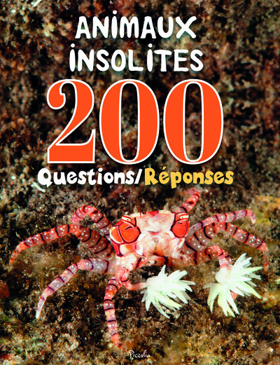 Image de Animaux insolites - 200 questions/réponses