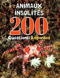 Image de Animaux insolites - 200 questions/réponses