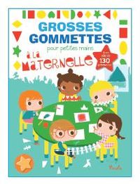 Image de A la maternelle - Grosses gommettes pour petites mains
