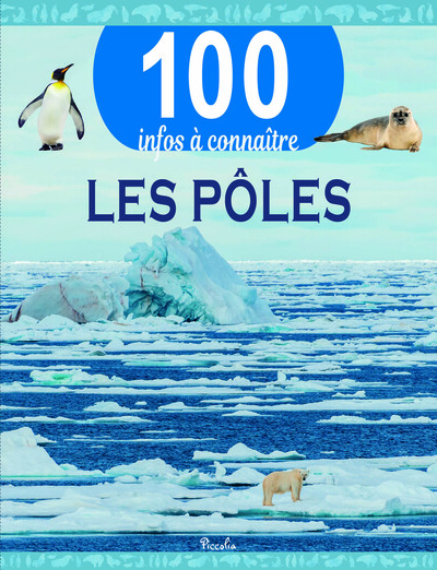 Picture of Les Pôles - 100 infos à connaitre