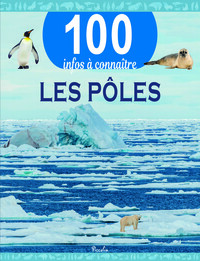 Picture of Les Pôles - 100 infos à connaitre