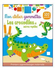 Picture of Les crocodiles et autres reptiles - Mon atelier gommettes
