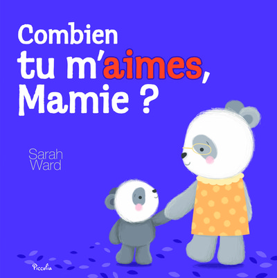 Picture of Combien tu m’aimes, Mamie ?