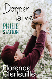 Image de Donner la vie (série Philie Station)