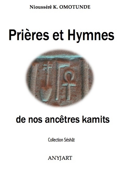Image de Prières et Hymnes de nos ancêtres kamits