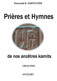 Image de Prières et Hymnes de nos ancêtres kamits