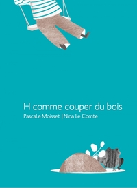 Picture of H comme couper du bois