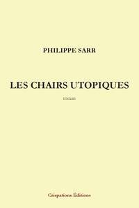 Picture of Les Chairs utopiques - Roman