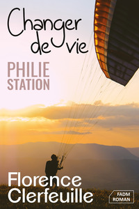 Picture of Changer de vie (série Philie Station)