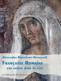 Picture of Françoise Romaine. Une sainte dans la cité