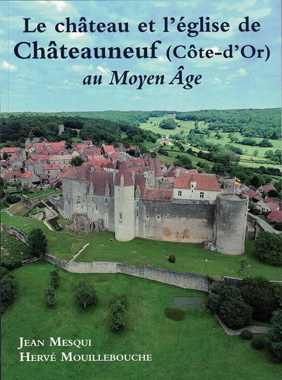 Picture of LE CHATEAU ET L'EGLISE DE CHATEAUNEUF (COTE D'OR) AU MOYEN AGE