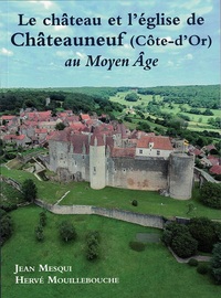 Picture of LE CHATEAU ET L'EGLISE DE CHATEAUNEUF (COTE D'OR) AU MOYEN AGE