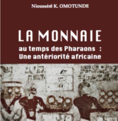 Picture of La monnaie au temps des Pharaons : Une antériorité africaine